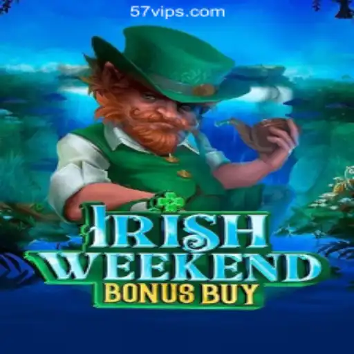 Exploring 'IrishWeekendBonusBuy' at 57V.COM Online Casino Philippines